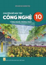 Sách giáo khoa Chuyên đề học tập Công nghệ 10 - Công nghệ trồng trọt - Kết nối tri thức 2026-2027